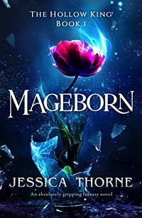 Cover of Mageborn by Jessica Thorne