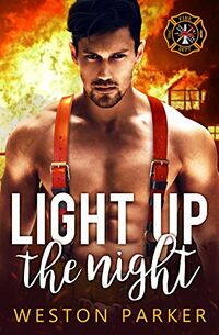 Cover of Light Up the Night by Weston Parker