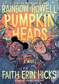 Cover of Pumpkinheads by Rainbow Rowell & Faith Erin Hicks