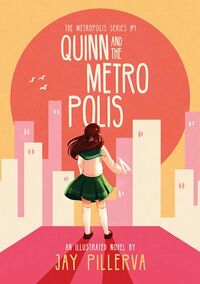 Cover of Quinn and the Metropolis by Jay Pillerva