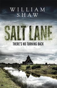 Cover of Salt Lane by William Shaw