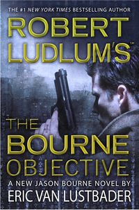 Cover of The Bourne Objective by Eric Van Lustbader