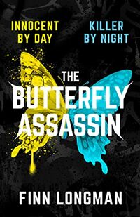 Cover of The Butterfly Assassin by Finn Longman