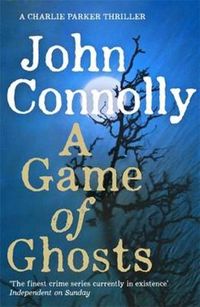 Cover of A Game Of Ghosts by John Connolly