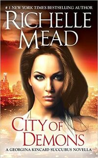 Cover of City of Demons by Richelle Mead