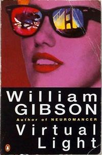 Cover of Virtual Light by William Gibson