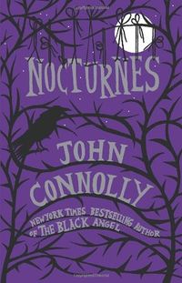 Cover of Nocturnes by John Connolly
