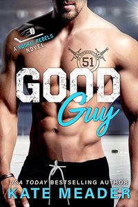 Cover of Good Guy by Kate Meader