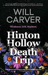 Cover of Hinton Hollow Death Trip by Will Carver