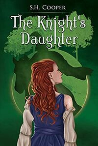 Cover of The Knight's Daughter by S.H. Cooper