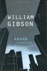 Cover of Spook Country by William Gibson