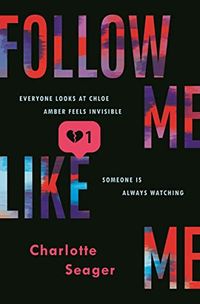 Cover of Follow Me, Like Me by Charlotte Seager