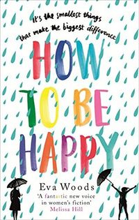 Cover of How to be Happy by Eva Woods