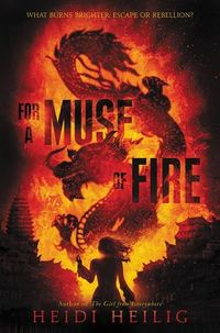 Cover of For a Muse of Fire by Heidi Heilig