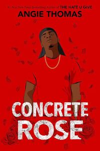 Cover of Concrete Rose by Angie Thomas