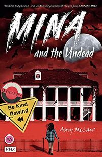 Cover of Mina and the Undead by Amy McCaw