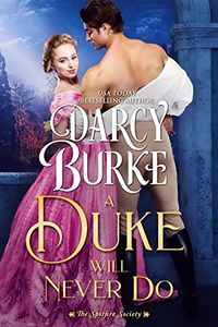 Cover of A Duke Will Never Do by Darcy Burke