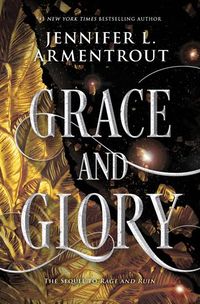 Cover of Grace and Glory by Jennifer L. Armentrout