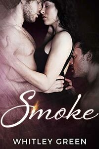 Cover of Smoke by Whitley Green