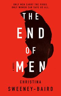 Cover of The End of Men by Christina Sweeney-Baird