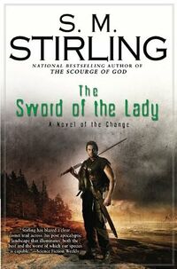 Cover of The Sword of the Lady by S.M. Stirling
