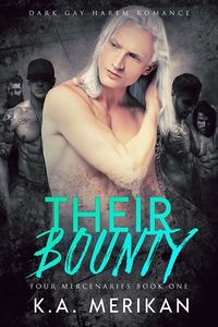 Cover of Their Bounty by K.A. Merikan