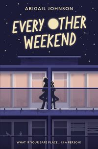 Cover of Every Other Weekend by Abigail Johnson