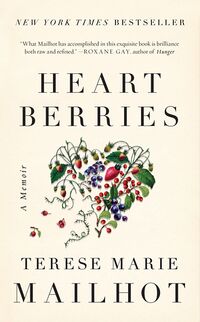 Cover of Heart Berries by Therese Marie Mailhot