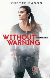 Cover of Without Warning by Lynette Eason