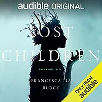 Cover of Lost Children by Francesca Lia Block