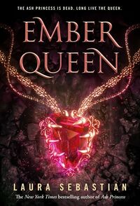 Cover of Ember Queen by Laura Sebastian