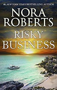 Cover of Risky Business by Nora Roberts