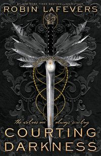 Cover of Courting Darkness by Robin LaFevers