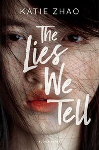 Cover of The Lies We Tell by Katie Zhao