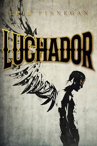 Cover of Luchador by Erin Finnegan