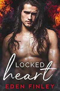 Cover of Locked Heart by Eden Finley