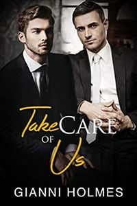 Cover of Take Care of Us by Gianni Holmes