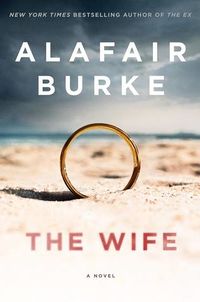 Cover of The Wife by Alafair Burke