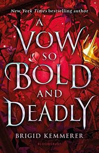 Cover of A Vow So Bold and Deadly by Brigid Kemmerer