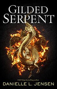 Cover of Gilded Serpent by Danielle L. Jensen