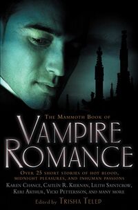 Cover of The Mammoth Book of Vampire Romance edited by Trisha Telep