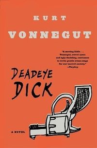 Cover of Deadeye Dick by Kurt Vonnegut Jr.