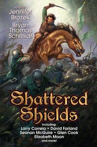 Cover of Shattered Shields edited by Jennifer Brozek & Bryan Thomas Schmidt