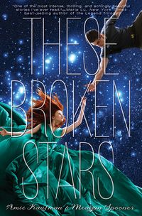 Cover of These Broken Stars by Amie Kaufman & Megan Spooner