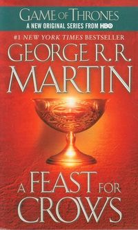 Cover of A Feast for Crows by George R.R. Martin