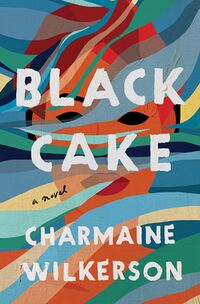 Cover of Black Cake by Charmaine Wilkerson