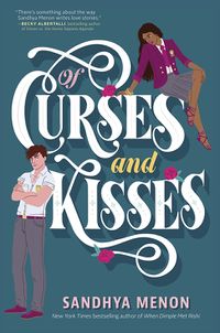 Cover of Of Curses and Kisses by Sandhya Menon