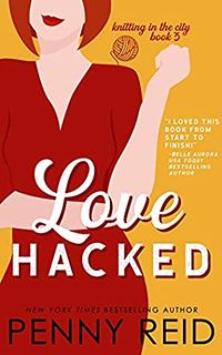 Cover of Love Hacked by Penny Reid