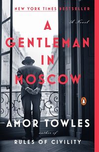 Cover of A Gentleman in Moscow by Amor Towles
