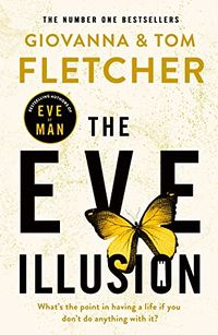 Cover of The Eve Illusion by Giovanna Fletcher & Tom Fletcher